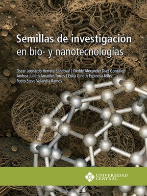 cover image of Semillas de investigación en bio- y nanotecnologías